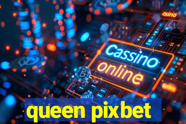 queen pixbet